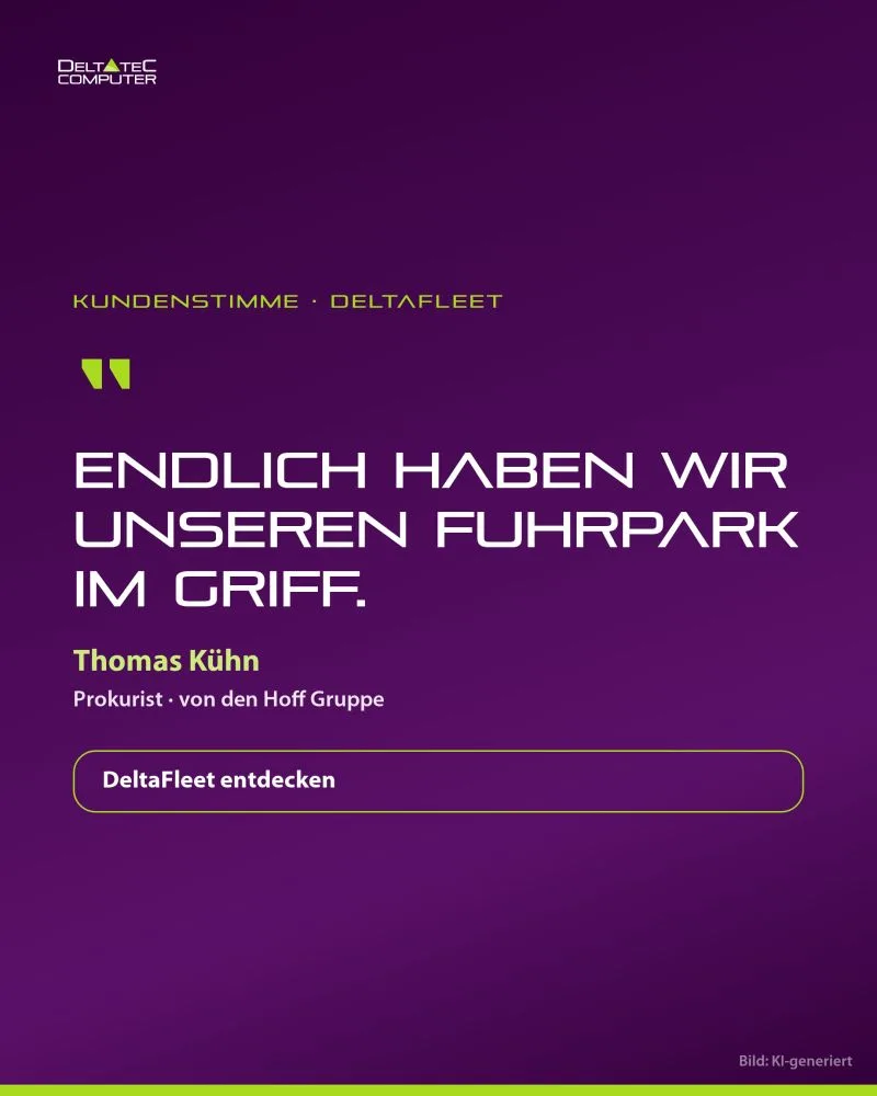DeltaFleet Fuhrparkverwaltung — Kundenstimme der Von den Hoff Gruppe